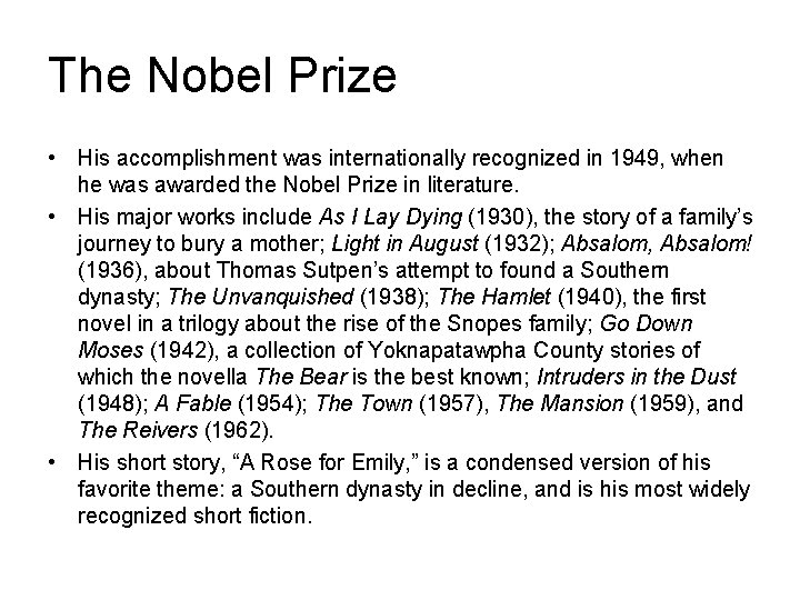 The Nobel Prize • His accomplishment was internationally recognized in 1949, when he was The Nobel Prize • His accomplishment was internationally recognized in 1949, when he was