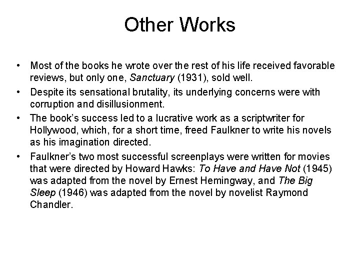 Other Works • Most of the books he wrote over the rest of his Other Works • Most of the books he wrote over the rest of his