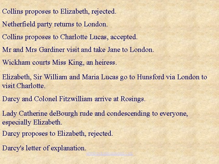 Collins proposes to Elizabeth, rejected. Netherfield party returns to London. Collins proposes to Charlotte