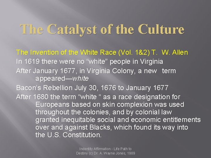 The Catalyst of the Culture The Invention of the White Race (Vol. 1&2) T.