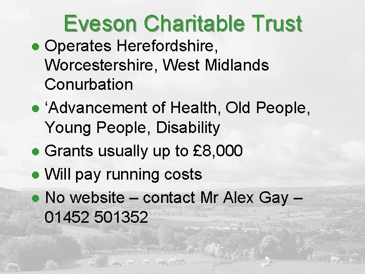 Eveson Charitable Trust Operates Herefordshire, Worcestershire, West Midlands Conurbation l ‘Advancement of Health, Old