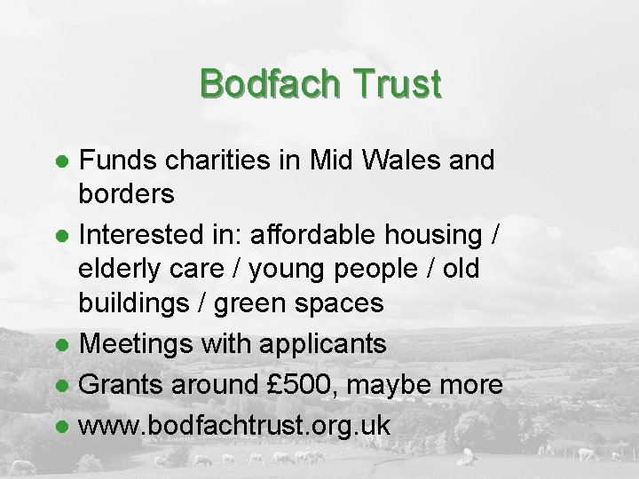Bodfach Trust Funds charities in Mid Wales and borders l Interested in: affordable housing