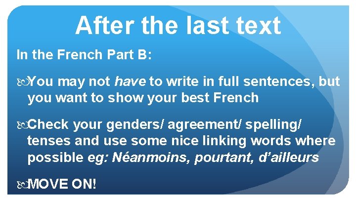 After the last text In the French Part B: You may not have to