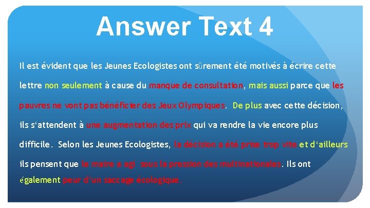 Answer Text 4 Il est évident que les Jeunes Ecologistes ont sûrement été motivés