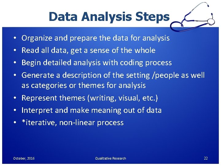 Data Analysis Steps Organize and prepare the data for analysis Read all data, get Data Analysis Steps Organize and prepare the data for analysis Read all data, get