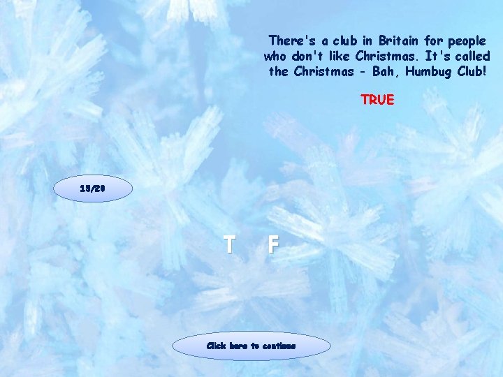 There's a club in Britain for people who don't like Christmas. It's called the There's a club in Britain for people who don't like Christmas. It's called the