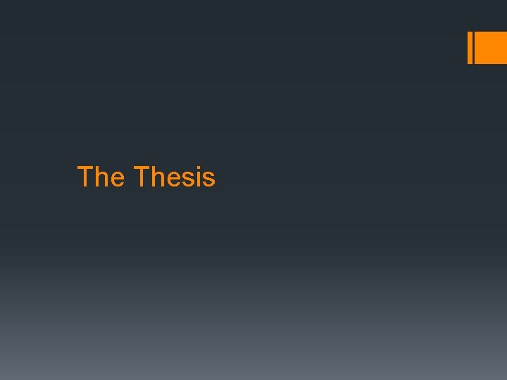 The Thesis 