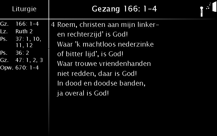 Gz. Lz. Ps. Liturgie 166: 1 -4 Ruth 2 37: 1, 10, 11, 12