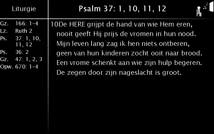 Gz. Lz. Ps. Liturgie 166: 1 -4 Ruth 2 37: 1, 10, 11, 12