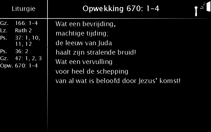 Gz. Lz. Ps. Liturgie 166: 1 -4 Ruth 2 37: 1, 10, 11, 12