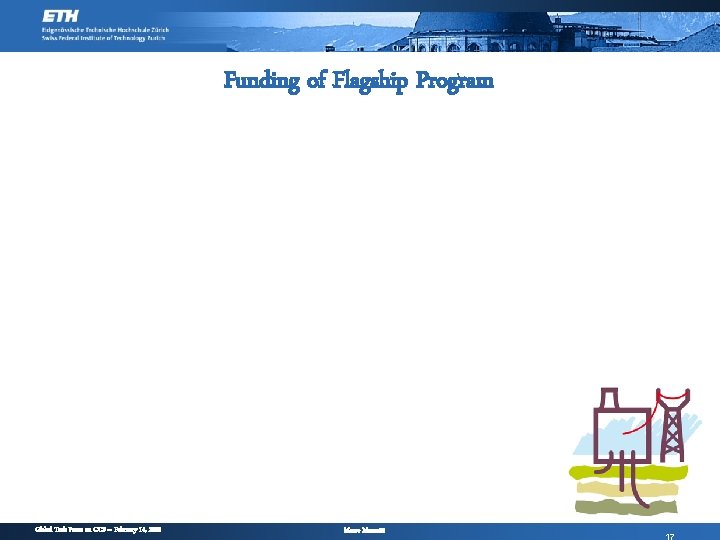 Funding of Flagship Program Global Task Force on CCS – February 14, 2008 Marco