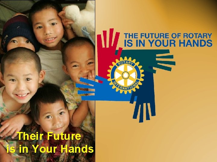 Their Future is in Your Hands 