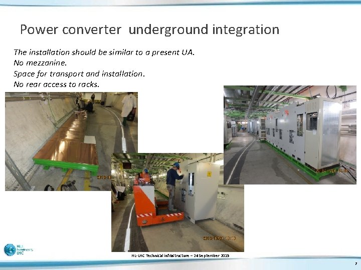 Power converter underground integration The installation should be similar to a present UA. No