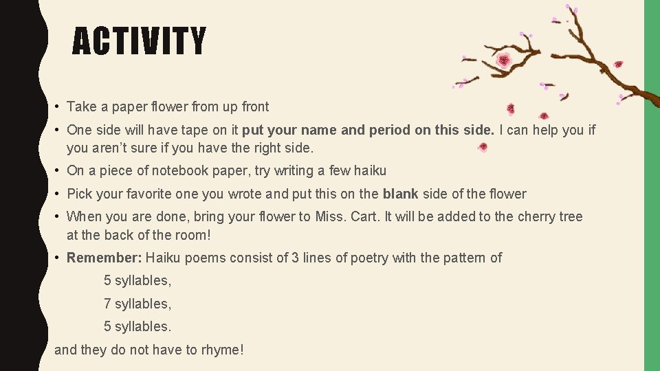 ACTIVITY • Take a paper flower from up front • One side will have ACTIVITY • Take a paper flower from up front • One side will have