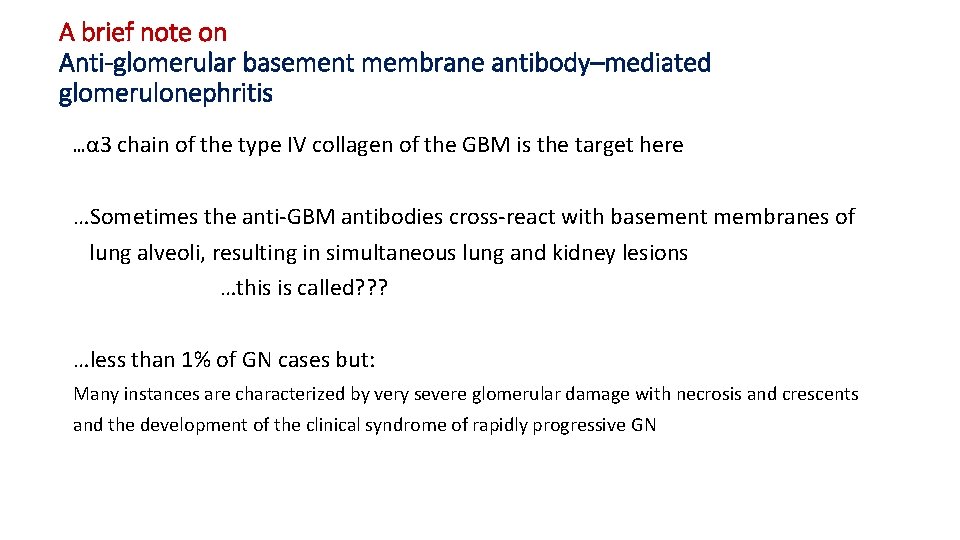 A brief note on Anti-glomerular basement membrane antibody–mediated glomerulonephritis …α 3 chain of the