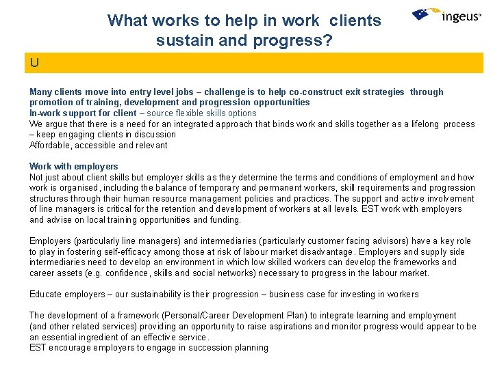What works to help in work clients sustain and progress? U Many clients move What works to help in work clients sustain and progress? U Many clients move