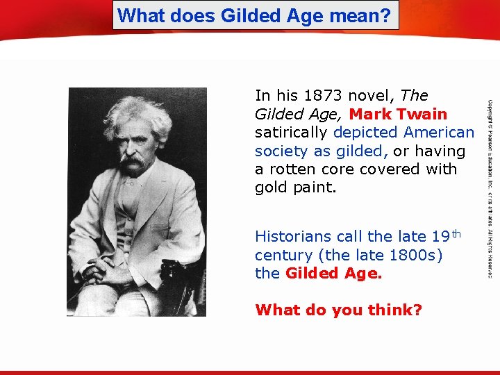 What does Gilded Age mean? TEKS 8 C: Calculate percent composition and empirical and