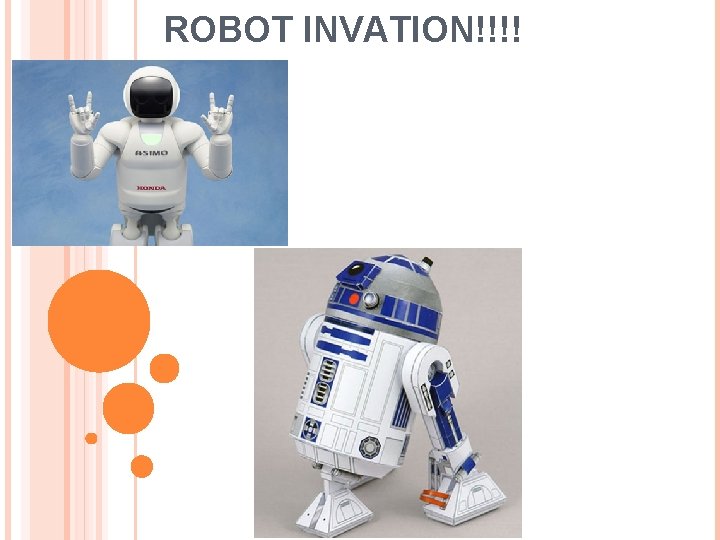 ROBOT INVATION!!!! 