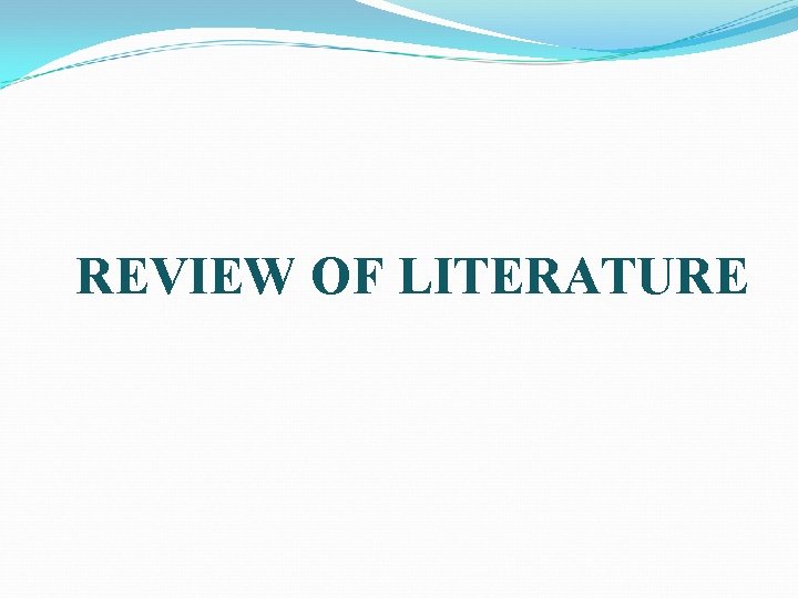 REVIEW OF LITERATURE 