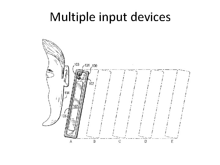 Multiple input devices 