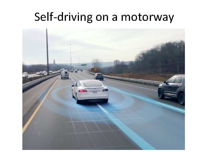 Self-driving on a motorway 