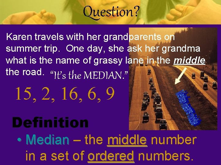 Question? Karen travels with her grandparents on summer trip. One day, she ask her Question? Karen travels with her grandparents on summer trip. One day, she ask her