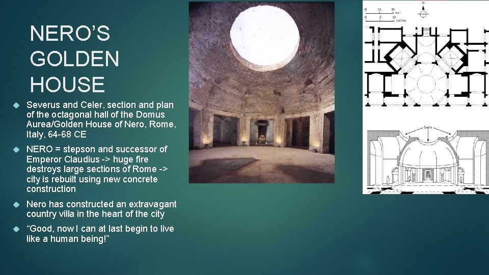 NERO’S GOLDEN HOUSE Severus and Celer, section and plan of the octagonal hall of NERO’S GOLDEN HOUSE Severus and Celer, section and plan of the octagonal hall of