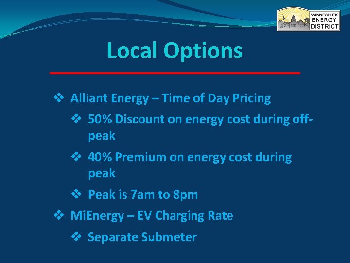 Local Options v Alliant Energy – Time of Day Pricing v 50% Discount on