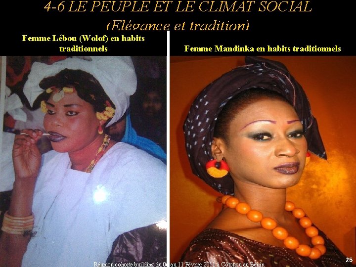 4 -6 LE PEUPLE ET LE CLIMAT SOCIAL (Elégance et tradition) Femme Lébou (Wolof)