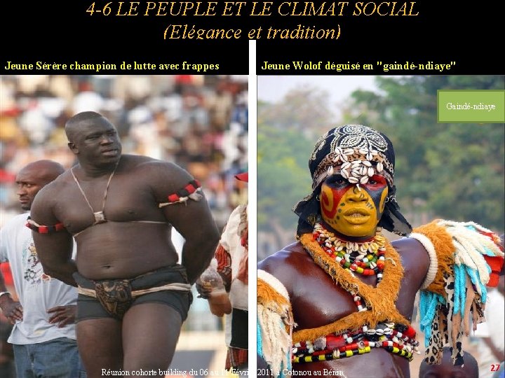 4 -6 LE PEUPLE ET LE CLIMAT SOCIAL (Elégance et tradition) Jeune Sérère champion