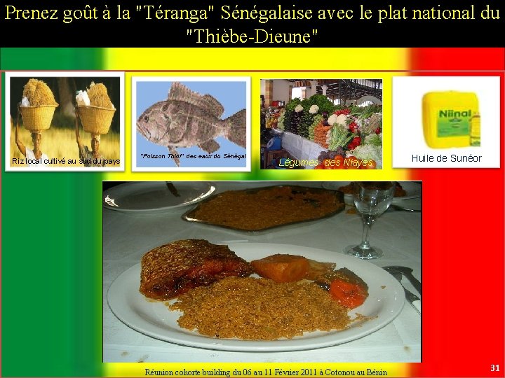 Prenez goût à la "Téranga" Sénégalaise avec le plat national du "Thièbe-Dieune" Riz local