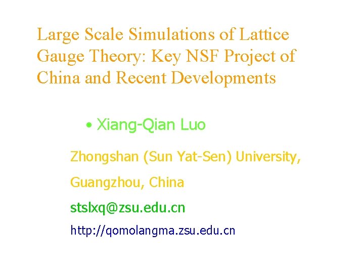 Large Scale Simulations of Lattice Gauge Theory: Key NSF Project of China and Recent