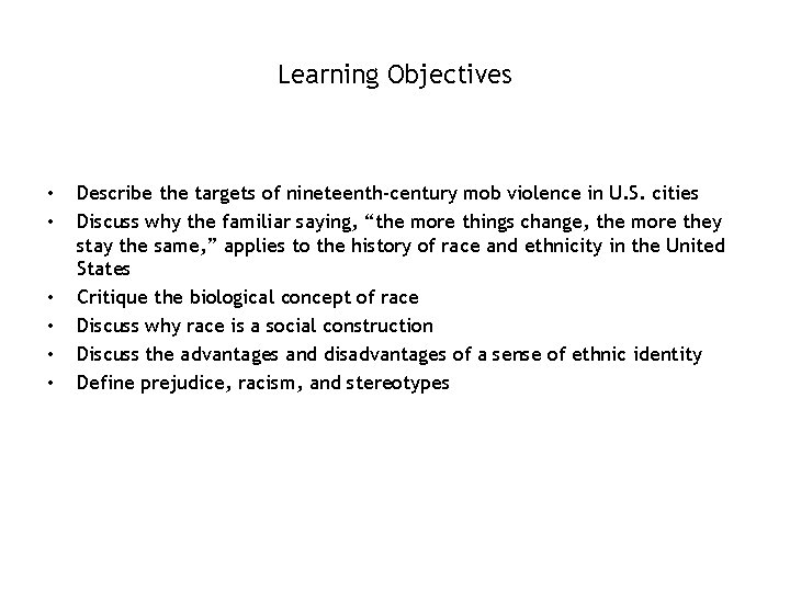 Learning Objectives • • • 7 -2 Describe the targets of nineteenth-century mob violence