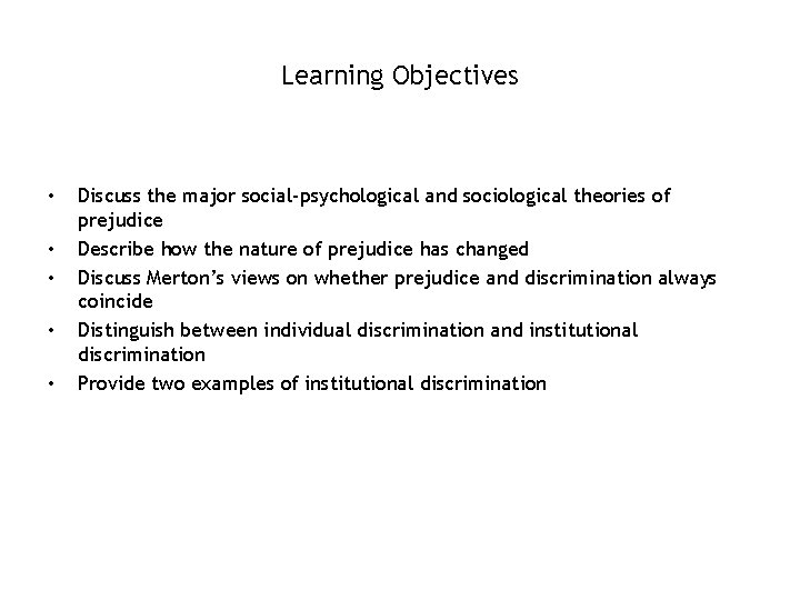 Learning Objectives • • • 7 -3 Discuss the major social-psychological and sociological theories