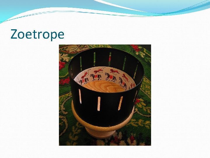 Zoetrope 