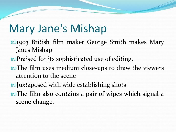 Mary Jane's Mishap 1903 British film maker George Smith makes Mary Janes Mishap Praised