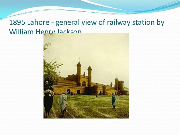 1895 Lahore - general view of railway station by William Henry Jackson 