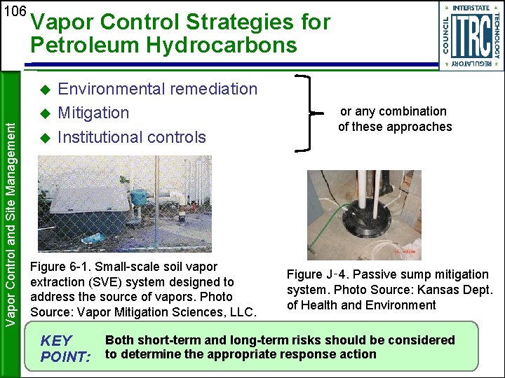 106 Vapor Control Strategies for Petroleum Hydrocarbons Vapor Control and Site Management Environmental remediation