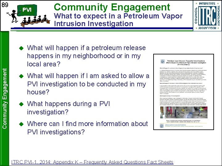 Community Engagement 89 PVI Community Engagement What to expect in a Petroleum Vapor Intrusion