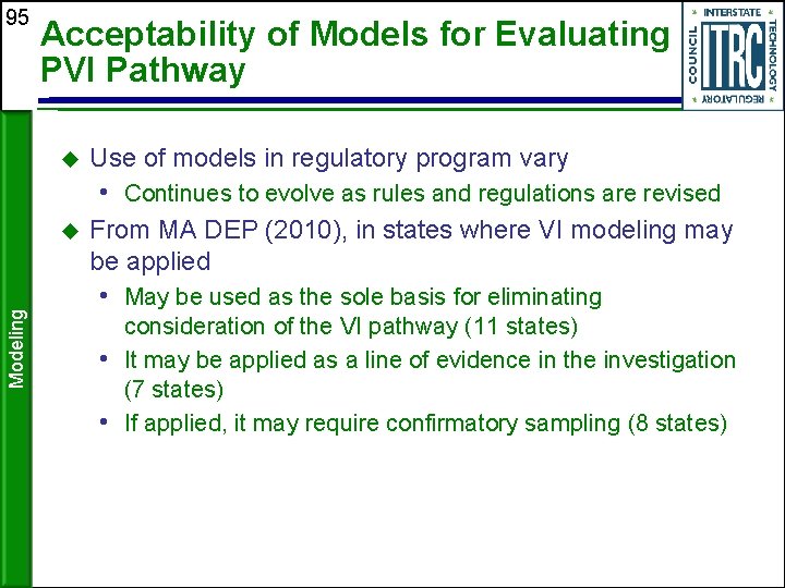 95 Acceptability of Models for Evaluating PVI Pathway Use of models in regulatory program