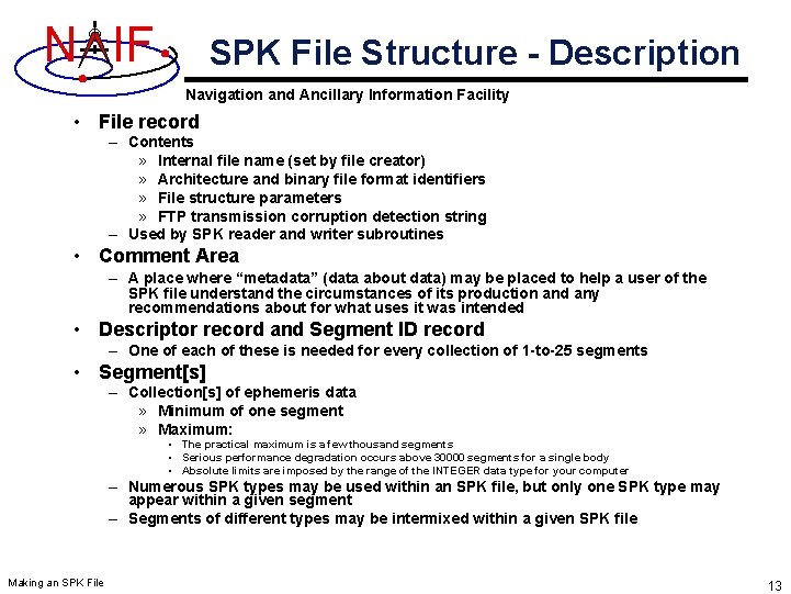 N IF SPK File Structure - Description Navigation and Ancillary Information Facility • File N IF SPK File Structure - Description Navigation and Ancillary Information Facility • File