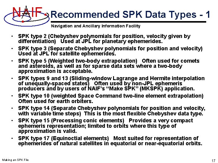 N IF Recommended SPK Data Types - 1 Navigation and Ancillary Information Facility • N IF Recommended SPK Data Types - 1 Navigation and Ancillary Information Facility •
