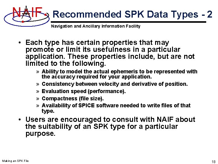N IF Recommended SPK Data Types - 2 Navigation and Ancillary Information Facility • N IF Recommended SPK Data Types - 2 Navigation and Ancillary Information Facility •