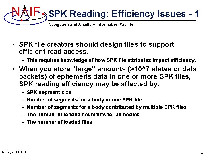 N IF SPK Reading: Efficiency Issues - 1 Navigation and Ancillary Information Facility • N IF SPK Reading: Efficiency Issues - 1 Navigation and Ancillary Information Facility •