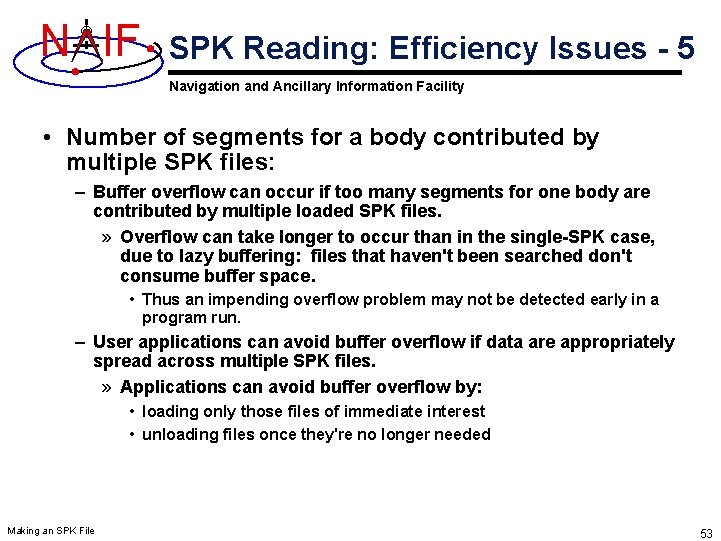 N IF SPK Reading: Efficiency Issues - 5 Navigation and Ancillary Information Facility • N IF SPK Reading: Efficiency Issues - 5 Navigation and Ancillary Information Facility •