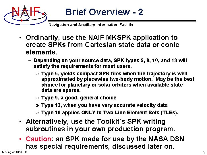 N IF Brief Overview - 2 Navigation and Ancillary Information Facility • Ordinarily, use N IF Brief Overview - 2 Navigation and Ancillary Information Facility • Ordinarily, use
