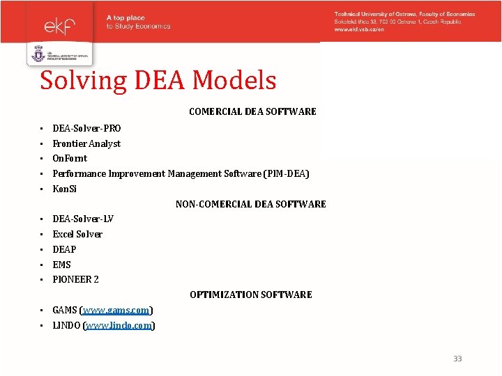 Solving DEA Models COMERCIAL DEA SOFTWARE • DEA-Solver-PRO • Frontier Analyst • On. Fornt