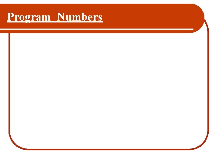 Program Numbers 