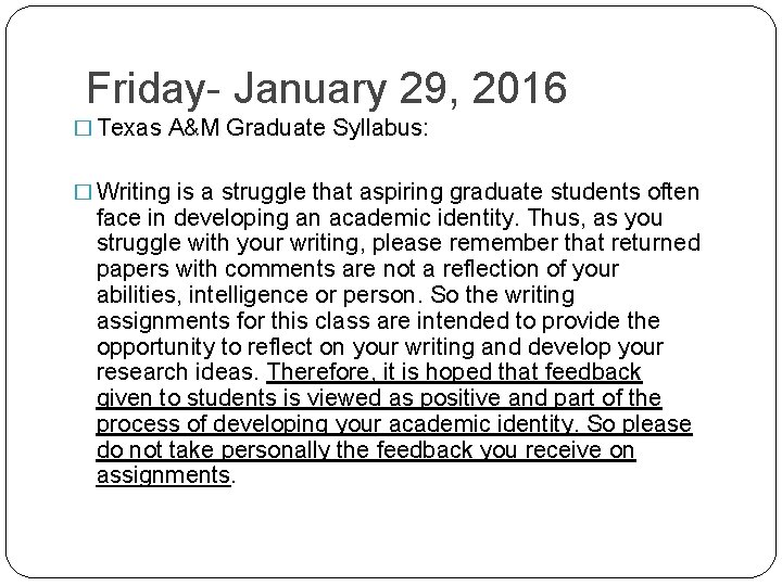 Friday- January 29, 2016 � Texas A&M Graduate Syllabus: � Writing is a struggle