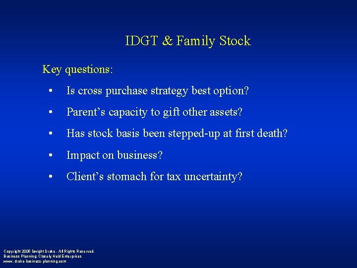 IDGT & Family Stock Key questions: • Is cross purchase strategy best option? •